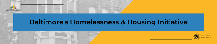 Baltimore's Homelessness & Housing Initiative